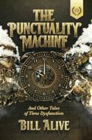 The Punctuality Machine