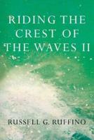 Riding the Crest of the Waves II