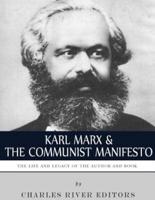 Karl Marx & The Communist Manifesto