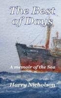 The Best of Days: A memoir of the sea