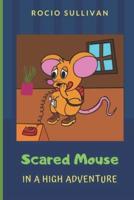 Scared Mouse