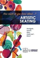 How Much Do You Know About... Artistic Skating