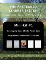 Mini-Kit #1 Developing Your Child's Pencil Grip