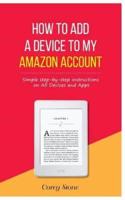 How to Add a Device to My Amazon Account