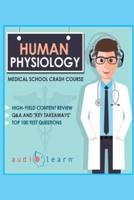Human Physiology - Medical School Crash Course