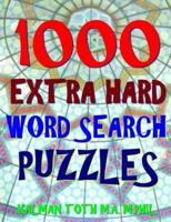 1000 Extra Hard Word Search Puzzles