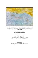 Indian Warfare in Baja California 1533-1857