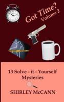 Got Time, Solve It Yourself, Volume Two