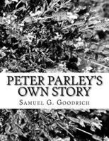 Peter Parley's Own Story