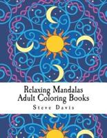 Relaxing Mandalas Adult Coloring Books