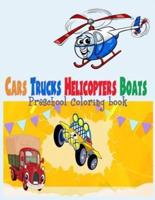Preschool Coloring Book Cars Trucks Helicopter Boats ( for Boys Kids )