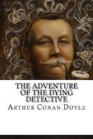 The Adventure of the Dying Detective