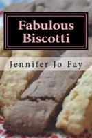 Fabulous Biscotti