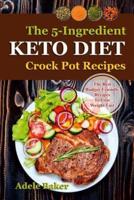 The Keto Crockpot Cookbook