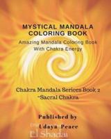 Mystical Mandala Coloring Book With Chakra Energy Sacral Chakra
