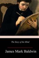 The Story of the Mind