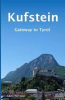 Kufstein: Gateway to Tyrol