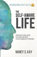 The Self-Aware Life