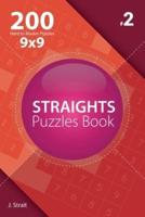 Straights - 200 Hard to Master Puzzles 9X9 (Volume 2)