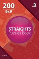 Straights - 200 Hard to Master Puzzles 9X9 (Volume 3)