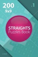 Straights - 200 Easy Puzzles 9X9 (Volume 1)