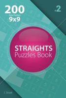 Straights - 200 Easy Puzzles 9X9 (Volume 2)