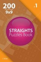 Straights - 200 Normal Puzzles 9X9 (Volume 1)