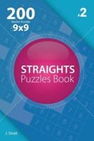 Straights - 200 Master Puzzles 9X9 (Volume 2)