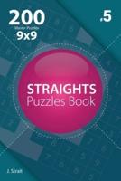 Straights - 200 Master Puzzles 9X9 (Volume 5)