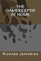 The Gamekeeper At Home