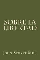 Sobre La Libertad