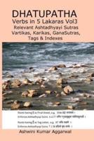 Dhatupatha Verbs in 5 Lakaras Vol3