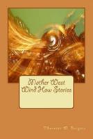 Mother West Wind How Stories