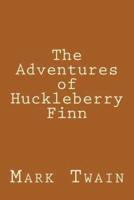 The Adventures of Huckleberry Finn