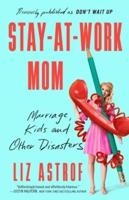 Stay-At-Work Mom