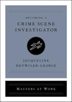 Becoming a Crime Scene Investigator