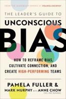 The Leader's Guide to Unconscious Bias