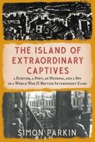 The Island of Extraordinary Captives