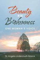 Beauty in the Brokenness: One Woman'S Voice