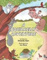 A Squirrelly Adventure