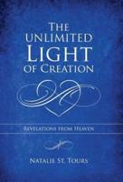 The Unlimited Light of Creation: Revelations from Heaven
