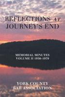 Reflections at Journey's End: Memorial Minutes Volume Ii 1950-1979