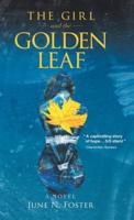 The Girl and the Golden Leaf: A Novel