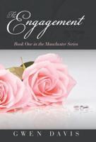 The Engagement: Book One in the Manchester Series