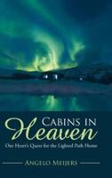 Cabins in Heaven: Our Heart's Quest for the Lighted Path Home