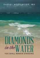 Diamonds in the Water: You Shall Remain Standing