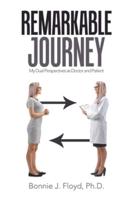 Remarkable Journey: My Dual Perspectives as Doctor and Patient