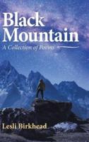 Black Mountain: A Collection of Poems