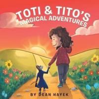 Toti & Tito's Magical Adventures