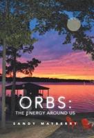 Orbs: the Energy Around Us